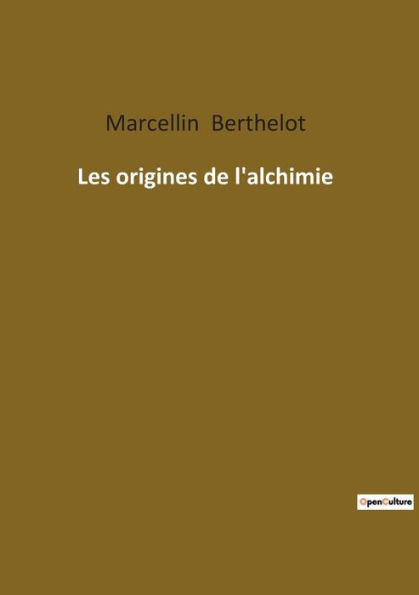 Les origines de l'alchimie