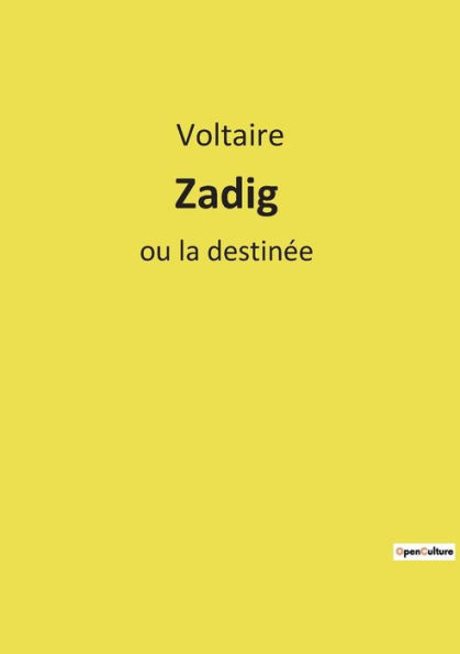 Zadig: ou la destinée