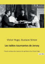 Les tables tournantes de Jersey: Procès-verbaux des séances de spiritisme chez Victor Hugo