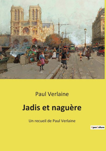 Jadis et naguère: Un recueil de Paul Verlaine