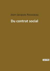 Title: Du contrat social, Author: Jean-Jacques Rousseau