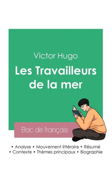 Réussir son Bac de français 2023: Analyse des Travailleurs de la mer de Victor Hugo