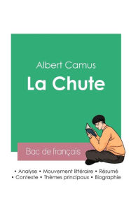 Title: Réussir son Bac de français 2023: Analyse de La Chute de Camus, Author: Albert Camus