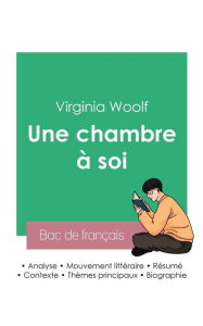 Title: Réussir son Bac de français 2023: Analyse de l'essai Une chambre à soi de Virginia Woolf, Author: Virginia Woolf