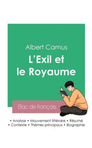 Title: Réussir son Bac de français 2023: Analyse du recueil L'Exil et le Royaume de Albert Camus, Author: Albert Camus