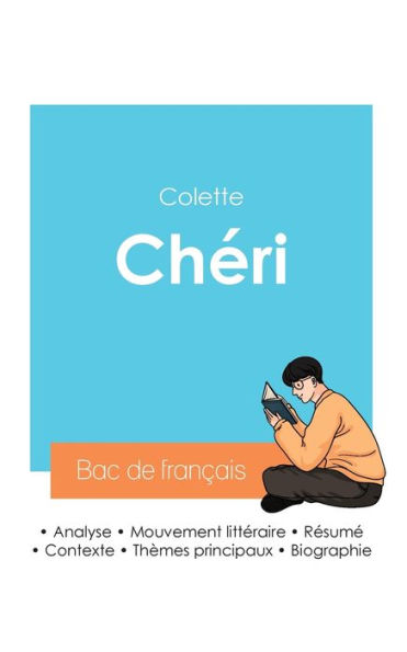 Rï¿½ussir son Bac de franï¿½ais 2024: Analyse de Chï¿½ri de Colette