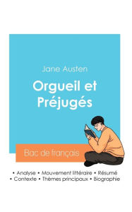 Title: Rï¿½ussir son Bac de franï¿½ais 2024: Analyse du roman Orgueil et Prï¿½jugï¿½s de Jane Austen, Author: Jane Austen