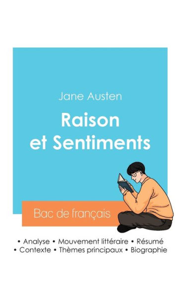 Rï¿½ussir son Bac de franï¿½ais 2024: Analyse du roman Raison et Sentiments de Jane Austen