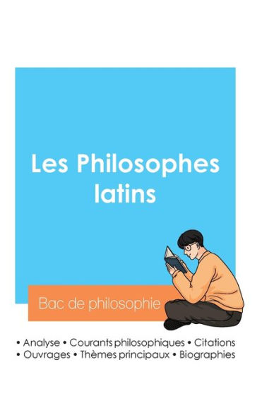 Rï¿½ussir son Bac de philosophie 2024: Analyse des philosophes latins