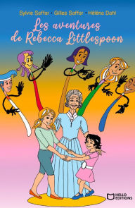 Title: Les aventures de Rebecca Littlespoon, Author: Sylvie Saffar