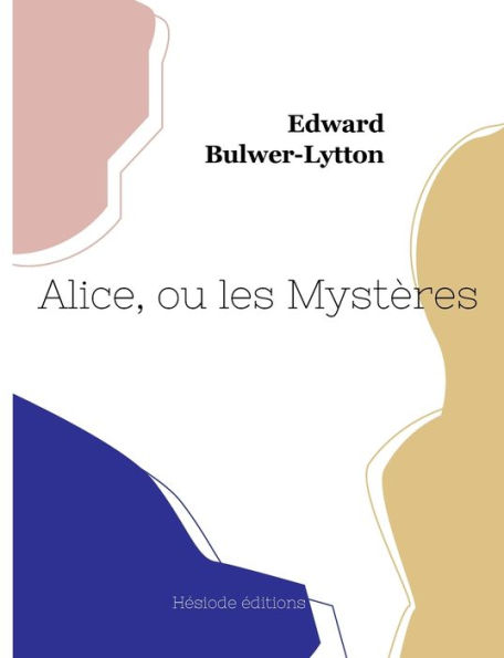 Alice, ou les Mystères