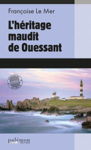 Title: L'héritage maudit de Ouessant: Le Gwen et Le Fur - Tome 24, Author: Françoise Le Mer