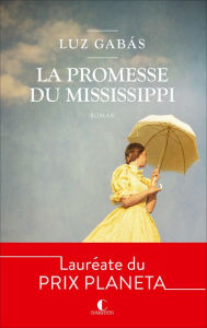 Title: La promesse du Mississippi, Author: Luz Gabas