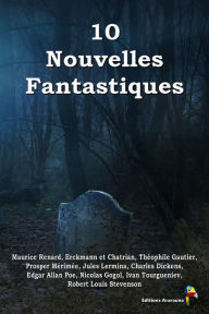 Title: 10 Nouvelles Fantastiques, Author: Maurice Renard