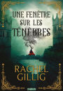Une fenêtre sur les ténèbres (Le roi berger - Tome 1)