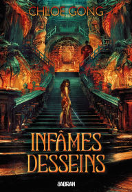 Title: Désirs immortels (e-book) - Tome 02 Infâmes desseins, Author: Chloe Gong