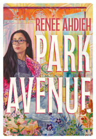 Title: Park Avenue (ebook), Author: Renée Ahdieh
