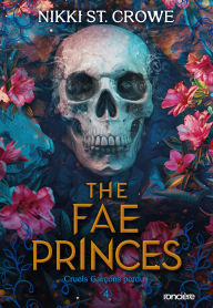 Title: The Fae Princes - e-book - Tome 04 Cruels Garçons perdus, Author: Nikki St. Crowe