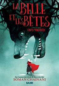 Title: La Belle et les Bêtes (e-book), Author: Soman Chainani