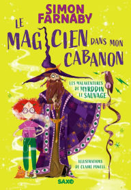 Title: Le Magicien dans mon cabanon (e-book), Author: Simon Farnaby