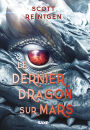 Les Dragons-nefs (e-book) - Tome 01 Le Dernier Dragon sur Mars