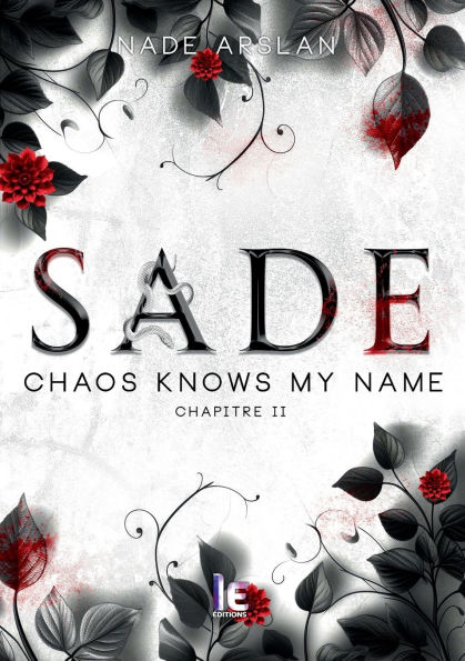 Sade Chapitre 2: Chaos knows my name