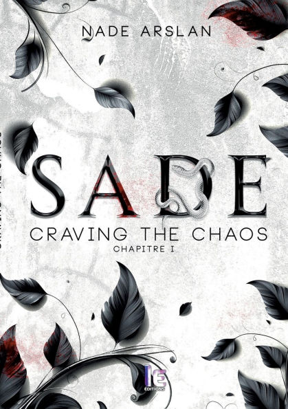 Sade - Chapitre 1: Craving the chaos