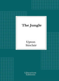 Title: The Jungle, Author: Upton Sinclair