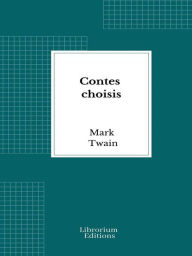 Title: Contes choisis, Author: Mark Twain