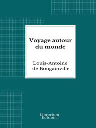 Title: Voyage autour du monde, Author: Louis-Antoine de Bougainville