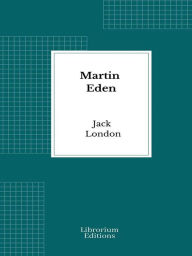 Title: Martin Eden, Author: Jack London