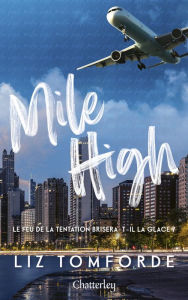 Title: Chicago, The Windy City # 1 - Mile High - Tome 1, Author: Liz Tomforde
