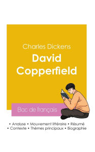 Title: RÃ¯Â¿Â½ussir son Bac de franÃ¯Â¿Â½ais 2026: Analyse du roman David Copperfield de Charles Dickens, Author: Charles Dickens