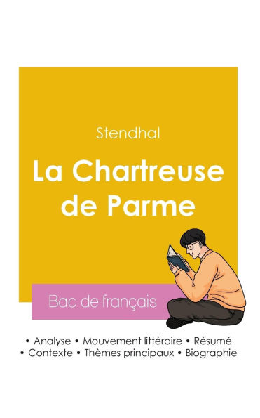 Rï¿½ussir son Bac de franï¿½ais 2026: Analyse du roman La Chartreuse de Parme de Stendhal
