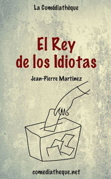 El Rey de los Idiotas