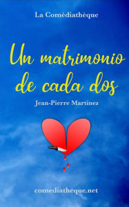 Title: Un matrimonio de cada dos, Author: Jean-Pierre Martinez