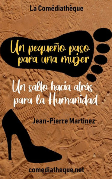 Un pequeï¿½o paso para una mujer, un salto hacia atrï¿½s para la Humanidad...