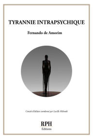 Title: Tyrannie intrapsychique, Author: Fernando de Amorim