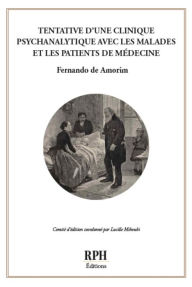 Title: Tentative d'une clinique psychanalytique avec les malades et les patients de médecine, Author: Fernando de Amorim