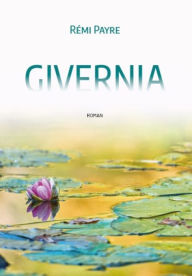 Title: Givernia: Roman, Author: Rémi Payre