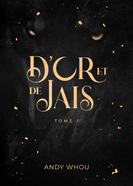 D'or et de Jais - Tome 1