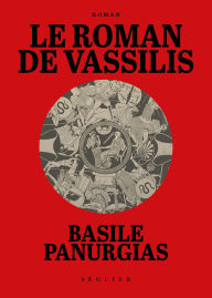 Title: Le Roman de Vassilis, Author: Basile Panurgias