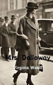 Title: Mrs. Dalloway (Annotated), Author: Virginia Woolf