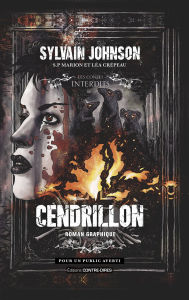 Title: Cendrillon - Roman graphique, Author: Sylvain Johnson