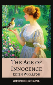 Title: The Age of Innocence: A Timeless Journey into Love and Society, Author: Edith Wharton