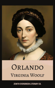 Title: Orlando: A Gender-Bending Journey Through Time, Identity, and Literary Innovation, Author: Virginia Woolf