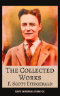 The Collected Works of F. Scott Fitzgerald: The Great Gatsby, Tender Is the Night, This Side of Paradise, and More