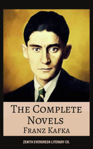 Title: The Complete Novels of Franz Kafka: The Trial, The Castle, Amerika, and The Metamorphosis, Author: Franz Kafka
