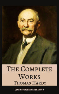 Title: The Complete Works of Thomas Hardy: Tess of the d'Urbervilles, Far from the Madding Crowd, Jude the Obscure, and More, Author: Thomas Hardy