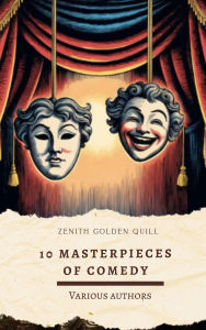Title: 10 MASTERPIECES OF COMEDY: A Timeless Collection of Classic Humor by Dickens, Twain, Austen & More, Author: Jonathan Swift